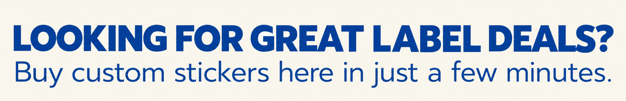 Looking for great label deals? Buy custom stickers here in just a few minutes.
