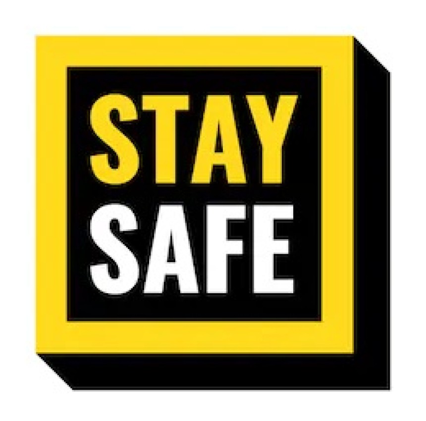 Be safe